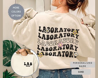 Personalized Lab Technician Sweatshirt ,Floral Laboratory Tech Crewneck, Custom Daisy Medical Lab Grad Gift ,Nurse Life Technologist Sweater