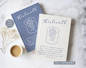 Custom Name 13th Birthday Journal, Personalized ANY AGE Birth Flower Notebook Teenage Birthday Present Thirteenth Year Old Gift for Daughter