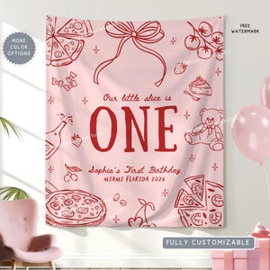 May include: A pink birthday banner with red illustrations of pizza, cherries, and a teddy bear. The banner reads "Our little slice is ONE" with the name "Sophia" and the location "Miami Florida 2026". Pink balloons and a gift box are in the scene.