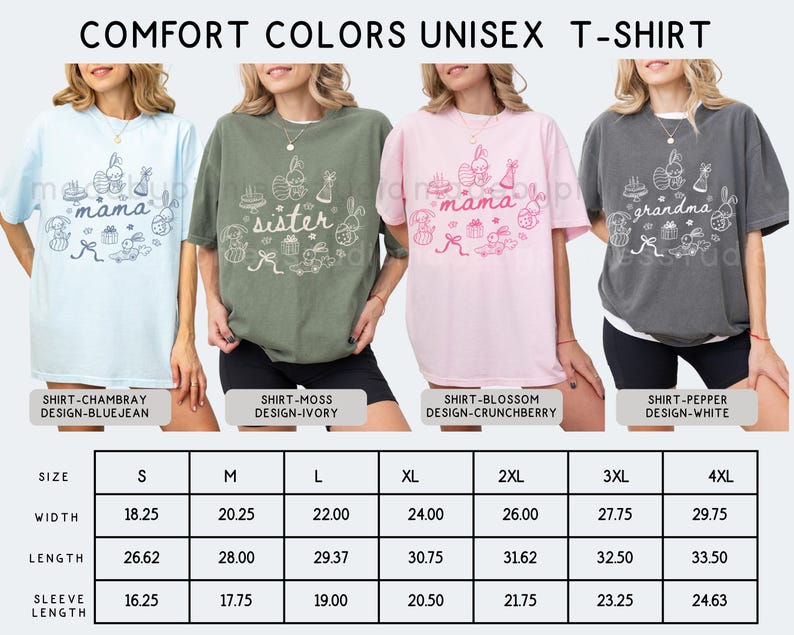 May include: Comfort Colors unisex t-shirts in blue, olive green, pink, and grey, each with an Easter graphic and the words "mama", "sister", and "grandma". Measurements are in inches. Size chart included.