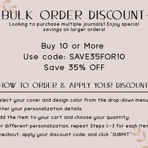 The image is a promotional advertisement for bulk order discounts on multiple journal purchases. It provides instructions on how to order and apply a discount, including selecting a cover and design color, entering personalization details, adding the item to a cart, choosing a quantity, and repeating steps 1-3 for each item. The advertisement also mentions a 35% discount and encourages customers to enjoy special savings on larger orders.
