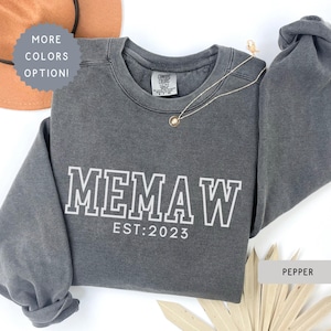 Comfort Colors® Custom EST Year Memaw Sweatshirt, Personalized First Time Grandma Pregnancy Reveal Announce Sweater, Promoted to GiGi Gift