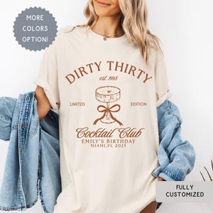 Comfort Colors® Personalized Dirty 30th Birthday TShirt, Coquette Bow & Martini Thirty Bday Group Shirt,Social Club Girls Weekend Party Gift