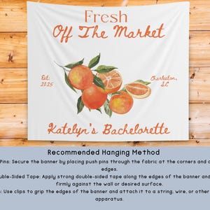 Custom Fresh Off the Market Banner Sign, Flowers Bachelorette Party Decor Tapestry, Citrus Bridal Shower Brunch Hanging Backdrop Photobooth image 8