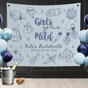 Personalized Girls Gone Mild Bachelorette Banner Sign, Custom Camping Final Fiesta Bridal Shower Photobooth Backdrop, Sleepover Bach Party image 4