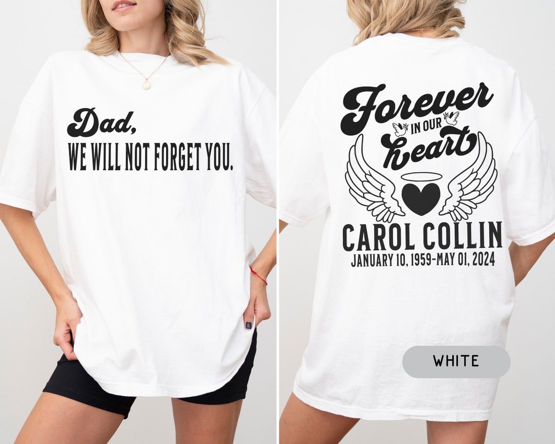 Custom Funeral Memorial Day Comfort Color Shirt, Forever in Our Heart