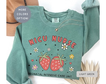 Comfort Colors® NICU Nurse Sweatshirt, Strawberry Neonatal Intensive Care Unit Department Crewneck, Floral Nurse Week Sweater NICU Crew Gift