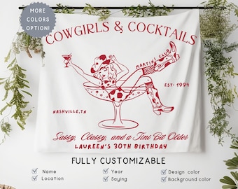 Custom 30th Western Birthday Banner Sign, Cowgirls & Cocktails Thirties Birthday Party Hanging Decor ,Nashville Girls Social Club ,Est 1994