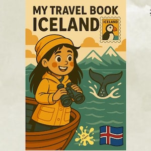 Könnte beinhalten: Ein Reisebuchcover mit dem Titel "My Travel Book Iceland" zeigt eine Cartoon-Illustration einer Person in einem Boot mit Fernglas, einer Walflosse und der isländischen Flagge. Das Cover enthält eine Briefmarke mit einem Papageientaucher und dem Text "Iceland".