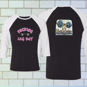 Leg Day Shirt Fucking Leg Day Barbell on Front-Back Training Motivation Features Muscular Legs Hi-Tops Pumping Iron for Onlookers image 3