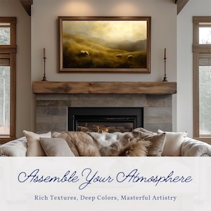 May include: A living room scene featuring a framed landscape painting above a fireplace. The painting depicts a pastoral scene with sheep. The fireplace has a stone facade and a wooden mantel. The text "Assemble Your Atmosphere" is displayed.