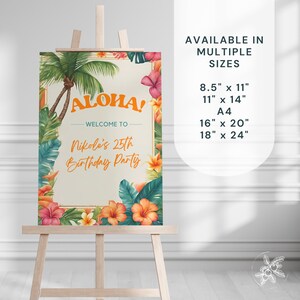 May include: A welcome sign for a 25th birthday party with a tropical theme. The sign features a palm tree, tropical flowers, and the text "Aloha! Welcome to Nikole's 25th Birthday Party". The sign is available in multiple sizes, including 8.5" x 11", 11" x 14", A4, 16" x 20", and 18" x 24".