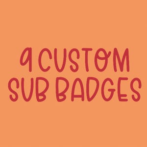 9 benutzerdefinierte Sub Badges für Twitch | Personalisierte Abonnenten Loyalitäts-Abzeichen | Ikonen, Objekte, Symbole