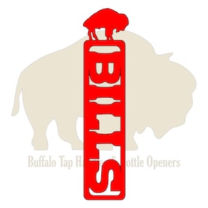 May include: A red bottle opener with the word "BILLS" cut out vertically. A red buffalo silhouette is at the top. The words "Buffalo Tap House Bottle Openers" are at the bottom.