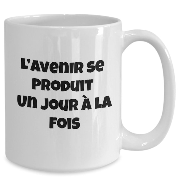 L’avenir …tasse à café en céramique. cadeau pour n’importe qui, cadeau pour toute occasion