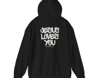 Jesus Loves You Hoodie, Christian Hoodie, Christian Sweatshirt, Jesus Hoodie, Trendy Sweatshirt, Aesthetic Hoodie, Christian Gift