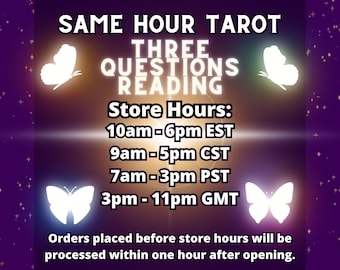 Same Hour Three Questions Tarot Psychic Reading Psychic Love Reading Same Hour Love Reading 2024 Future Tarot Reading Predictions