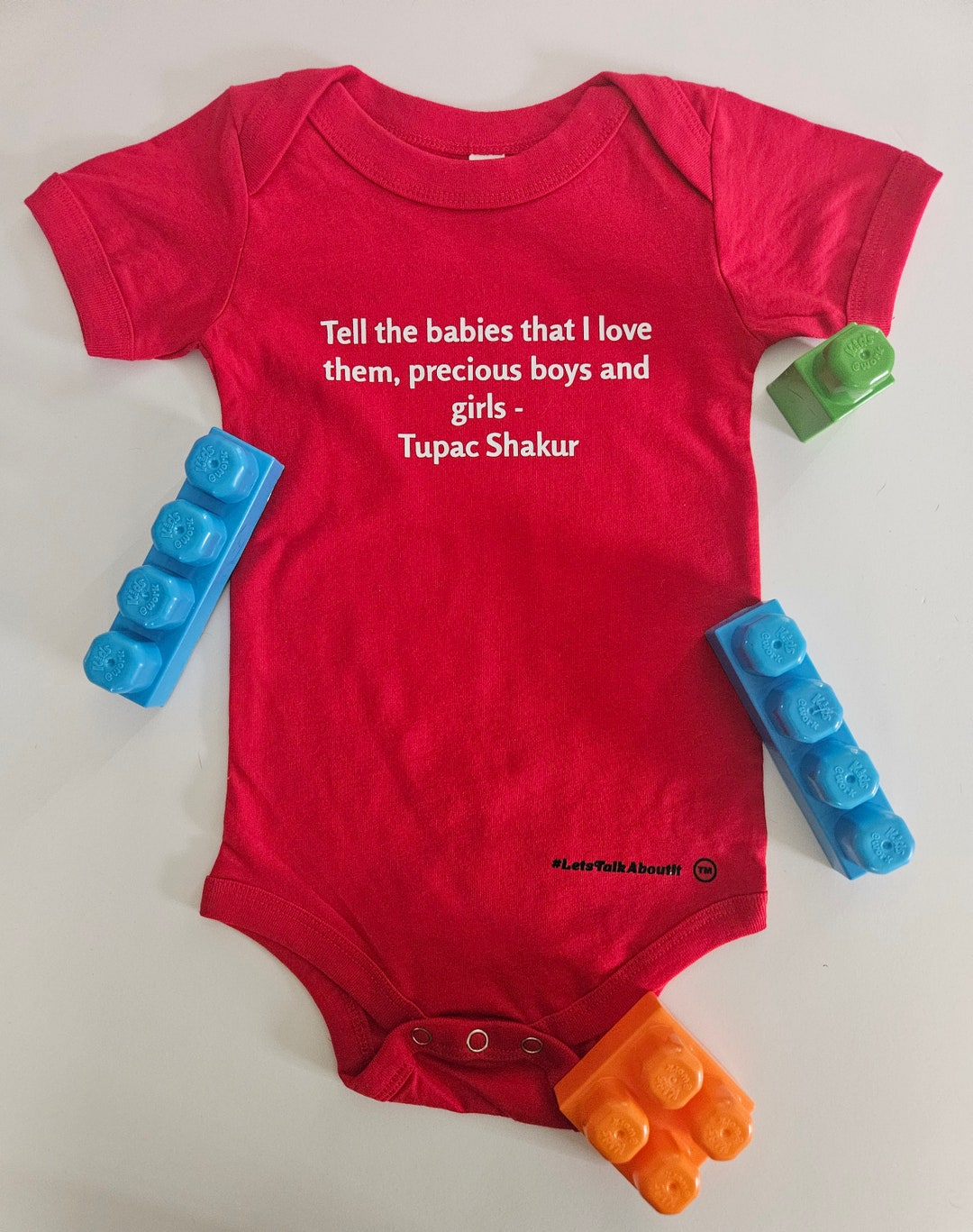 Tell the Babies That I Love Them Tupac Shakur Statement Onesie