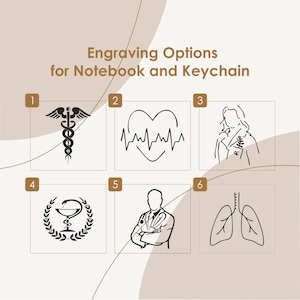 May include: Engraving options for a notebook or keychain. Six different medical-themed designs are shown in black and white: a caduceus, a heart with a heartbeat line, a doctor with a stethoscope, a pharmacy symbol, a doctor with crossed arms, and lungs.