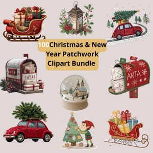 Peut inclure: Ensemble de cliparts sur le thème de Noël et du Nouvel An. Les images incluent un traîneau rouge rempli de cadeaux, une lanterne, une voiture rouge avec un sapin de Noël, une boîte aux lettres, une boule à neige et un lutin décorant un sapin. Le texte dit "100 Christmas & New Year Patchwork Clipart Bundle."