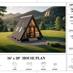 A cover page document for a 16 by 20 foot tiny house plan featuring a photo of the cabin and summary specifications.