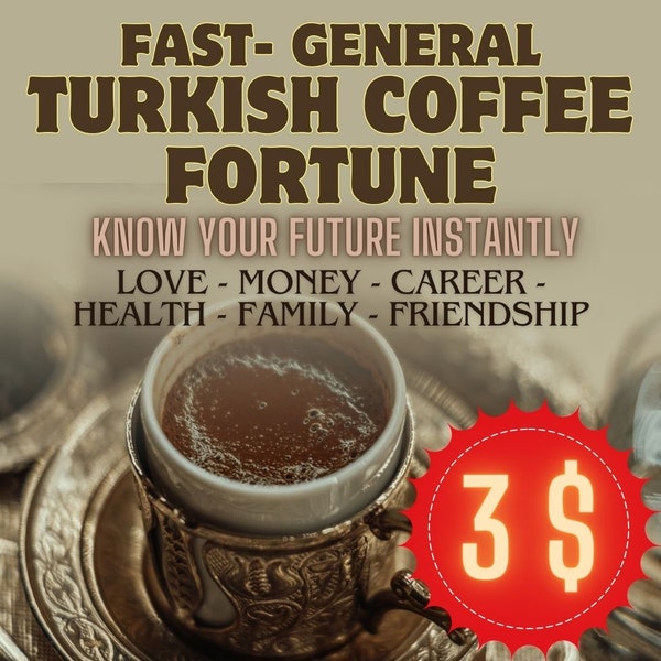 Turkish Coffee Fortune Teller | Instantly Fortune Telling | Fast Coffee Reading | General Coffee Cup Reading | Psychic Reading | same day