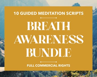 10 Breath Awareness - Guided Meditation Scripts