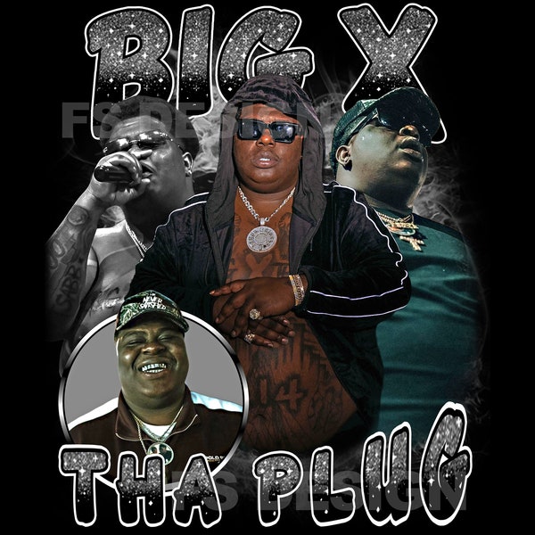 Big X Tha Plug  png , Mexican Rapper Tshirt design, ready to print, printable design, hiphop artist, 90s, rapper, rap tee design, 300 dpi
