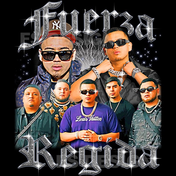 Fuerza Regida Png , Ready to print, printable design, hiphop artist, 90s, rapper, rap tee design, 300 dpi