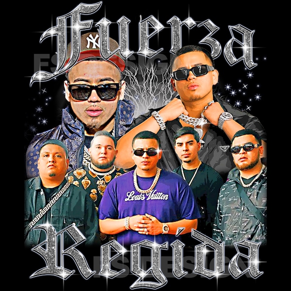 Fuerza Regida Png , Ready to print, printable design, hiphop artist, 90s, rapper, rap tee design, 300 dpi