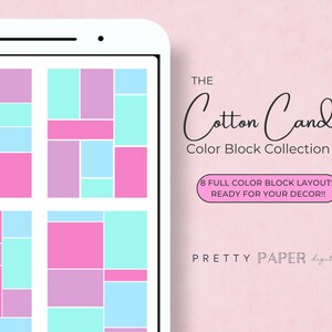 May include: A digital illustration of eight different color block layouts in pink, blue, and green. The text "THE Cotton Candy Color Block Collection" and "8 FULL COLOR BLOCK LAYOUTS READY FOR YOUR DECOR!!" is displayed on the right side of the image. The text "PRETTY PAPER digitals" is displayed at the bottom right of the image.