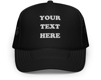 Custom PUFF Print Trucker Hat, Personalized Foam Hat, Custom Caps, 3D Puff Print, Baseball Cap, Mesh Back Trucker Hat