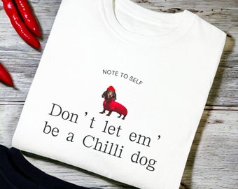 Funny Dachshund Shirt for Women, Men Dachshund T Shirt, Dachshund Tee, Hot dog dog Shirt Chili Cookoff Shirt, Weenie Dog Shirt, Weiner