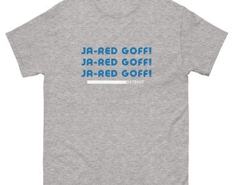 Unisex Jared Goff Chant Tee, Detroit Football T-Shirt, Lions Football, Goff, NFL Apparel