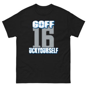 May include: Black t-shirt with white text that says "GOFF 16" and blue text that says "UCKY YOURSELF".