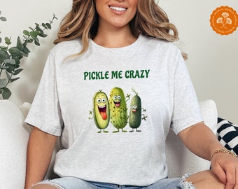 Playful Pickle Shirt, Gardening & food style, Funny pickles tshirt gift for him or her, Trendy vegan t-shirt, Pickle Me Crazy, sweatshirt