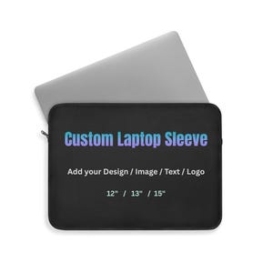 Custom Design Laptop Sleeve, Personalized Photo Logo Print for 12" 13" 15" MacBook, Soft Lightweight Bag, iPad Tablet Laptop Protection Case 15"