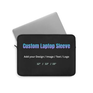 Custom Design Laptop Sleeve, Personalized Photo Logo Print for 12" 13" 15" MacBook, Soft Lightweight Bag, iPad Tablet Laptop Protection Case 13"