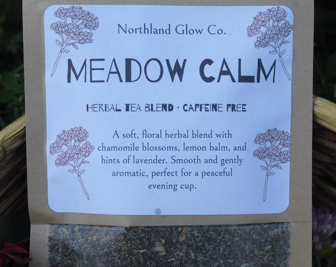 Meadow Calm Herbal Tea Blend | Chamomile Lavender Caffeine Free Evening Infusion