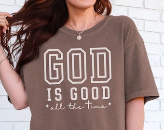 God is Good Comfort Colors, Christian Shirt, Christian Gifts for Women