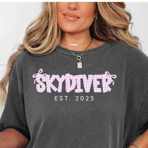 Skydiving Gift for Skydiver Sweatshirt Skydiving T shirt Skydive Shirt for Skydiver Custom First Time Skydiving T-shirt Skydiving Sweatshirt
