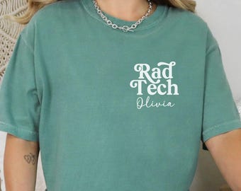 Custom Rad Tech Shirt Comfort Colors Personalized Radiologic Technologist Shirt Radiology Technologist Graduation Gift Rad Tech Student Gift