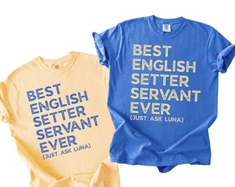 Funny English Setter Shirt Comfort Colors, Personalized Dog Mom Tshirt, Dog Dad Gifts, English Setter Mom Gift for Mothers Day