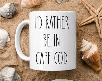 I'd Rather Be in Cape Cod Mug, Funny Coffee Cup, Coworker Gift Exchange Novelty, Massachusetts Lover Gift for Friend