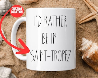 Saint Tropez Mug, Souvenir Gag Gift for Him, Coworker Coffee Cup