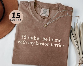 Boston Terrier Dog Mom Shirt Funny Boston Terrier Dog Dad Gift  Boston Terrier Comfort Colors Boston Terrier Mama