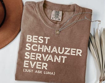 Funny Schnauzer Shirt Comfort Colors, Personalized Dog Mom Tshirt, Dog Dad Gifts, Schnauzer Mom Gift for Mothers Day, Custom Schnauzer Gifts