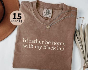 Funny Black Lab Shirt, Dog Mom Gift, Labrador Retriever Dad Tshirt, Comfort Colors Tee