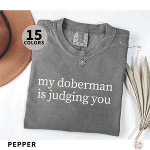 Funny Doberman Dog Mom Shirt Comfort Colors Doberman Dog Dad Gift, Doberman Shirt, Doberman Lover Gift Christmas, Dog Lover Gift Pet Parent