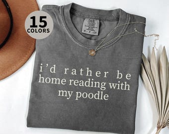 Funny Poodle Reading T-Shirt Comfort Colors: Dog Mom Gift for Librarian
